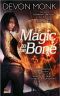 [Allie Beckstrom 01] • Magic to the Bone